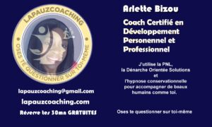 Lapauzcoaching, Arlette Bizou, coach certifiée en développement personnel et professionnel
